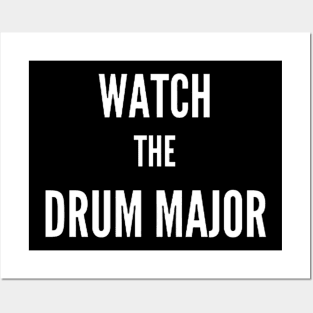 Watch the Drum Major Posters and Art